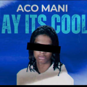 Ay Its Coo (Explicit)