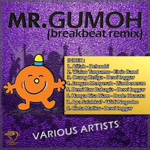 Mr Gumoh (Breakbeat Remix)