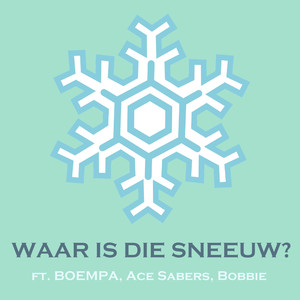 Waar is die Sneeuw? (Explicit)