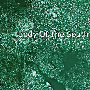 Body Of The South