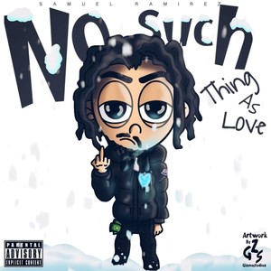 No Such Thing As Love (Explicit)