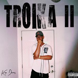 TROIKA II (Explicit)