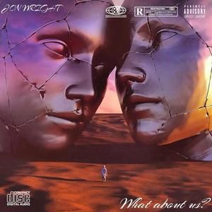 What about us? (Explicit)