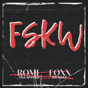 F.S.K.W (feat. Foxx Da Goat) [Explicit]