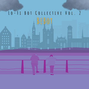 Lo-Fi Bot Collective, Vol. 2