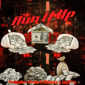 RUN IT UP (feat. MALSOS & JAY SLIM) (Explicit)