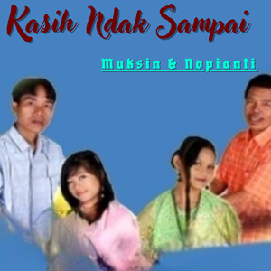 Kasih Ndak Sampai