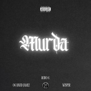 MURDA (feat. RODO G & OG DAVID JAMEZ) (Explicit)