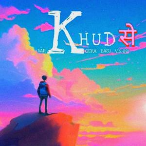 Khud Se (feat. VARK, vish hated, 1RIS & Kosha )