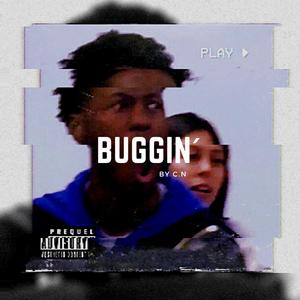 BUGGIN´ (Explicit)