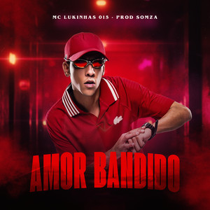amor bandido (Explicit)