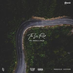 The Long Road(feat. Phoenix & Spazzo) (Explicit)