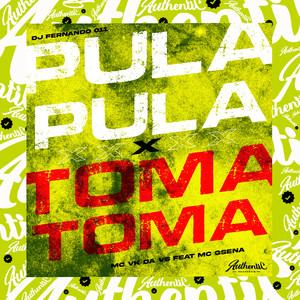 Pula Pula X Toma Toma (Explicit)