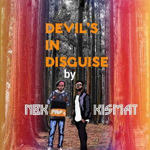 Devil's in disguise(feat. NBK) (Explicit)