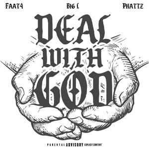 Deal With God (feat. BIG L & PHATTZ) (Explicit)
