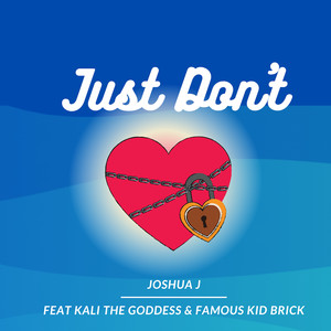 Just Don't (Explicit)