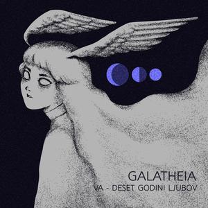 Galatheia VA - 10 Godini Ljubov