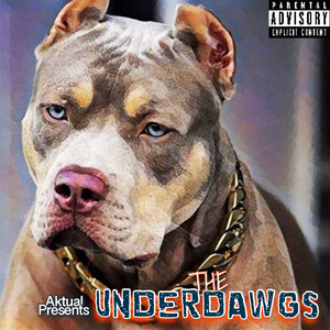 The Underdawgs (Explicit)