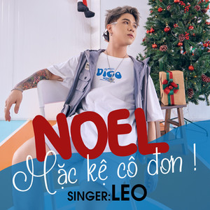 Noel Mặc Kệ Cô Đơn (Beat)