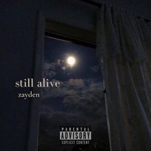 still alive (Explicit)