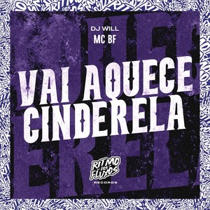 Vai Aquece Cinderela (Explicit)