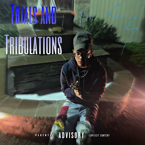 TRIALS & TRIBULATIONS (Explicit)