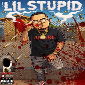 LIL STUPID (feat. Paupa) (Explicit)