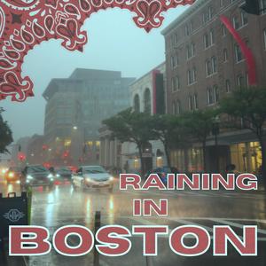 Raining In Boston