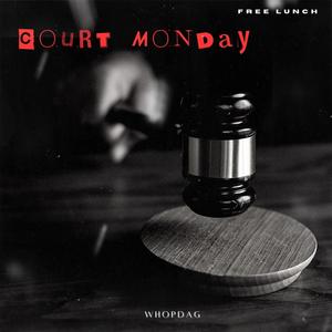 Court Monday (Explicit)