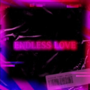 Endless Love (Explicit)