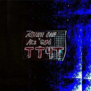 TT4T(feat. Ace Gød)[prod. by Jazuboi] (Explicit)