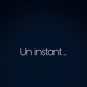 Un instant
