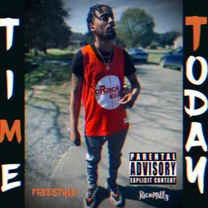 Time Today Freestyle (Explicit)