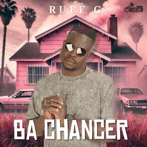 Ba Chancer (feat. King Malekere, Combatha & Hlacks Da Hustler)