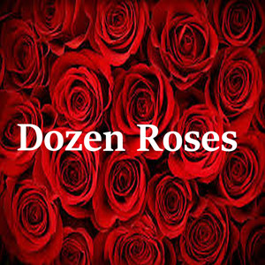 Dozen Rose (Explicit)