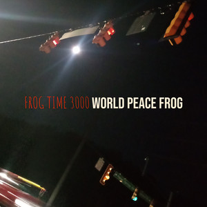 FroG Time 3000 (Chorus Only) (Explicit)