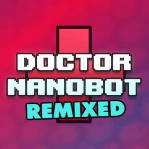 Enter the Nanobot (Chiptune Version)