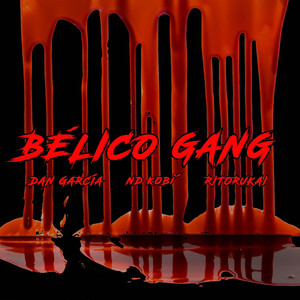 Bélico Gang (Explicit)
