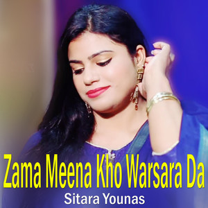 Zama Meena Kho Warsara Da