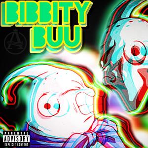 Bibbity Buu (Explicit)