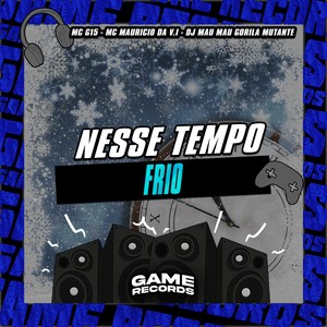 Nesse Tempo Frio (Explicit)