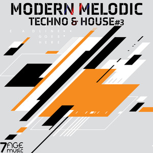 Modern Melodic Techno & House, Vol. 3 (Explicit)