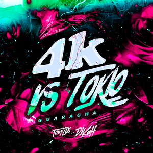 4K Vs. Tokyo (Guaracha)