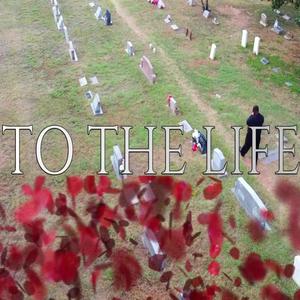 To The Life(feat. TEFLON TONY, QUIN REAL & T MACK) (Explicit)