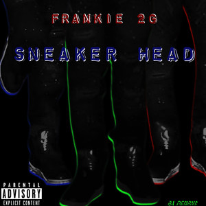 Sneaker Head (Explicit)