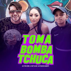 Toma Bomba Tchuca