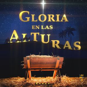 Gloria En Las Alturas