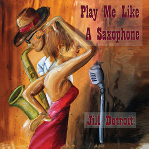 Play Me Like a Saxophone