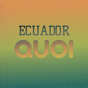 Ecuador Quoi