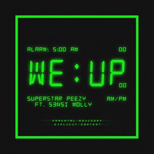 We Up (feat. S3nsi Molly) [Explicit]